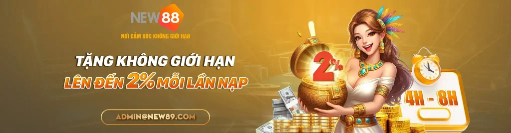 Tặng 2% tại new88 mỗi lần nạp
